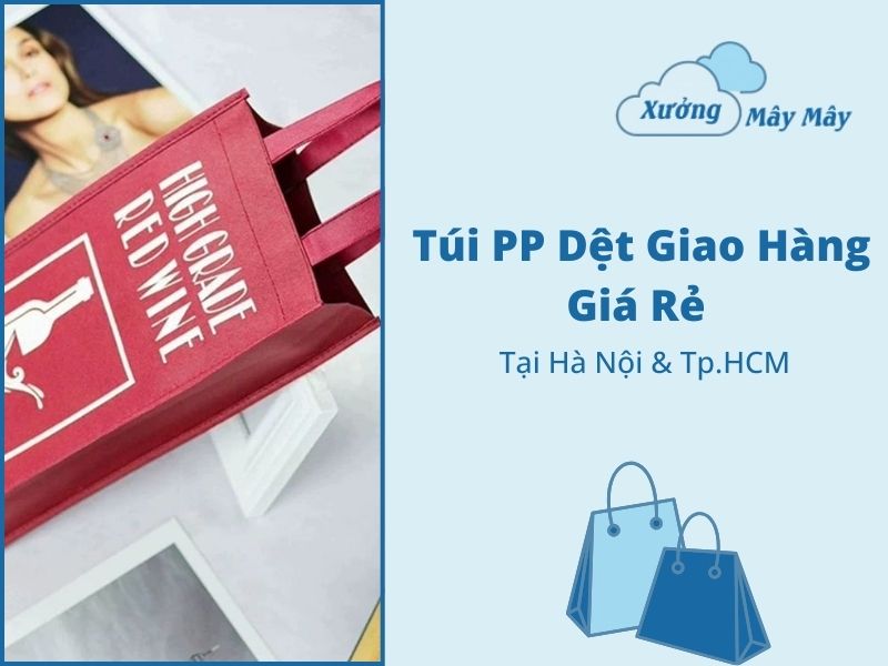 túi pp dệt giao hàng giá rẻ