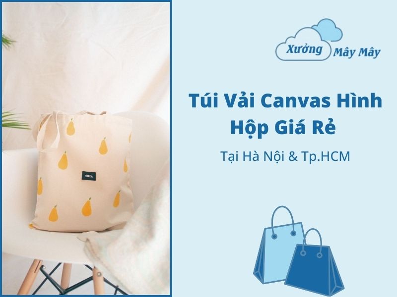 túi vải canvas hình hộp giá rẻ